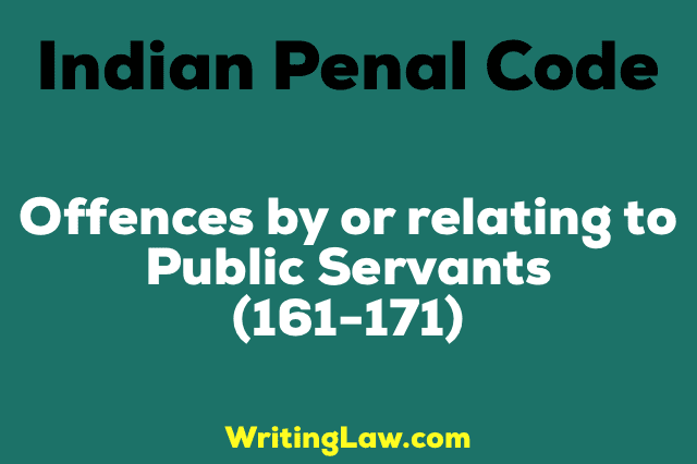 OFFENCES BY OR RELATING TO PUBLIC SERVANTS
