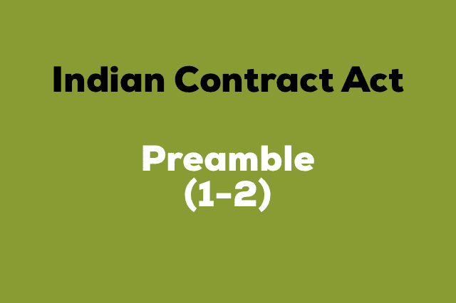 Indian Contract Act PREAMBLE