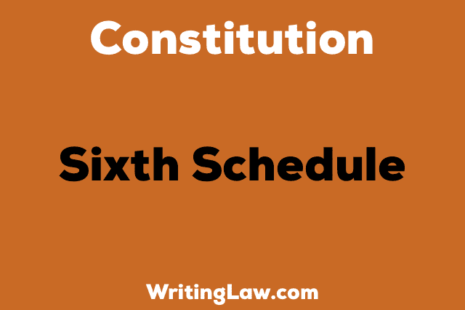 Sixth Schedule Of Constitution Of India