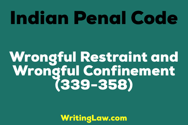 Wrongful Restraint and Wrongful Confinement