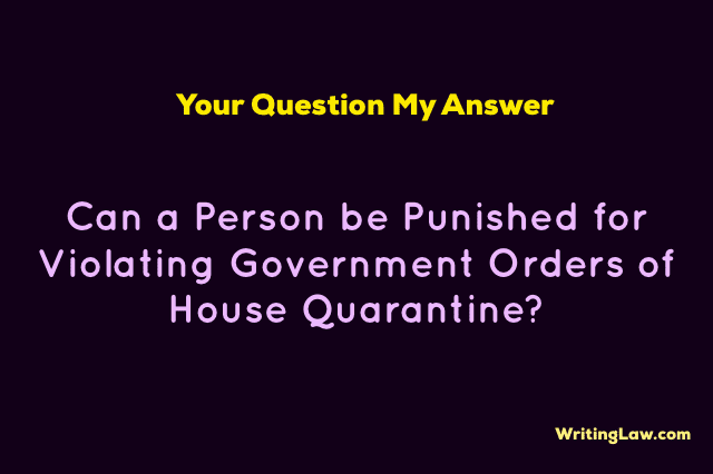 Punishment for Violation of Government Orders for House Quarantine