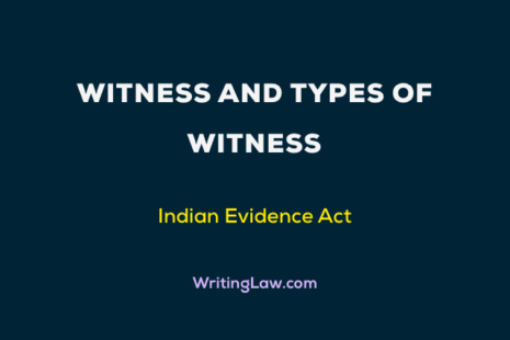 Witness And Types Of Witness Under Indian Evidence Act