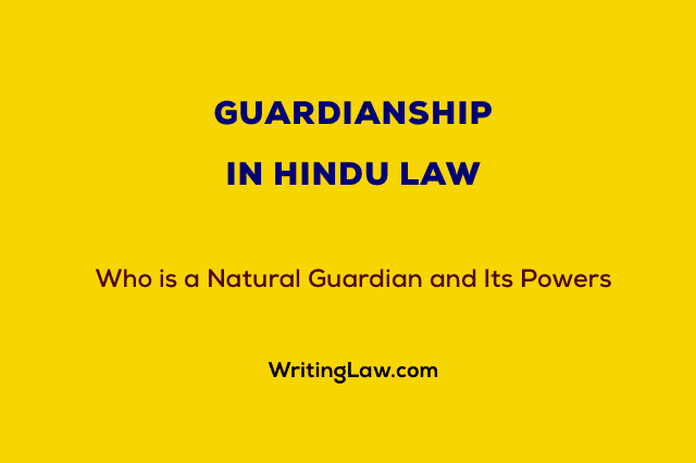 Guardianship Under Hindu Law In India Law Note