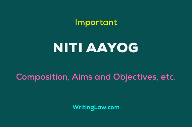 Composition, Aims and Objectives of Niti Aayog