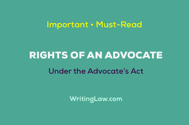 Rights of an Advocate or a Lawyer