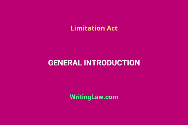 General Introduction to the Limitation Act