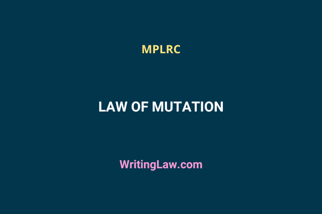 Law of Mutation Under MPLRC