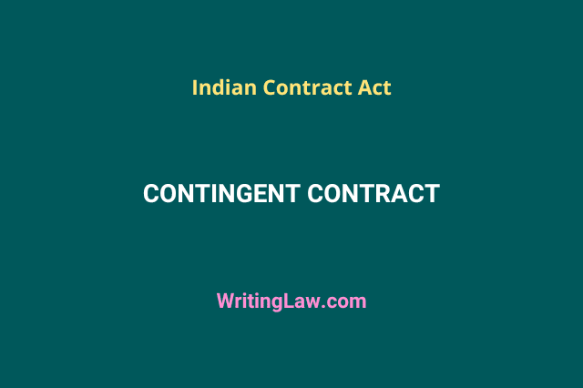 Contingent Contract under Indian Contract Act