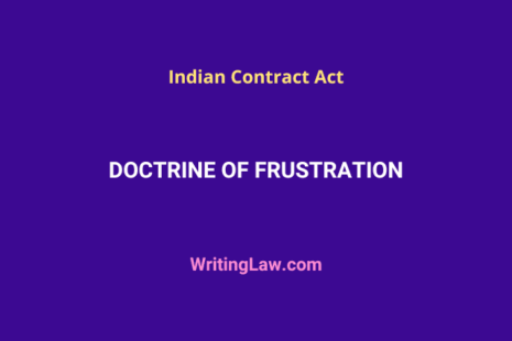 What Is Doctrine Of Frustration Under Indian Contract Act?