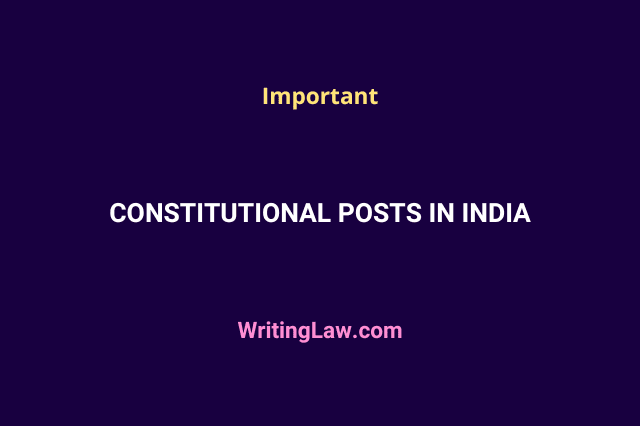 Constitutional Posts in India