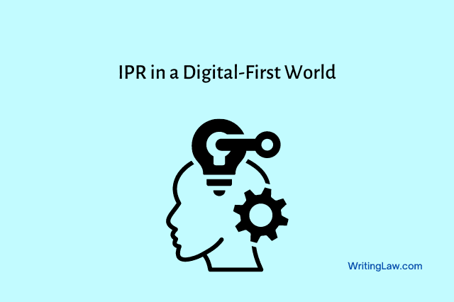 IPR in a Digital-First World