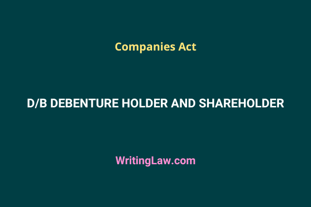 Difference Between Debenture Holder and Shareholder