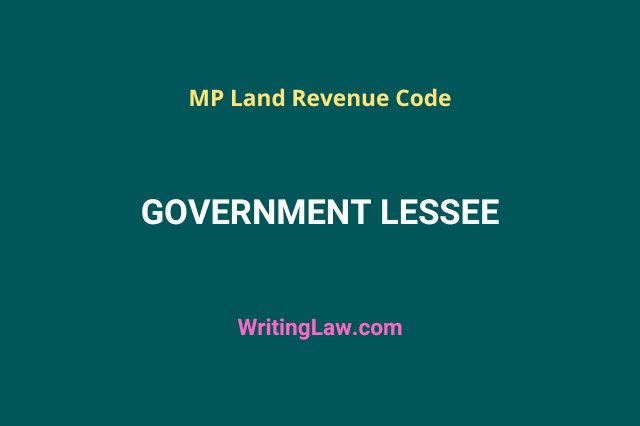 Government Lessee under Madhya Pradesh Land Revenue Code