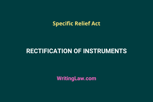 Rectification of Instruments as per the Indian Specific Relief Act