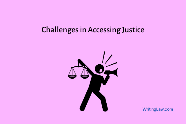 Challenges in Accessing Justice