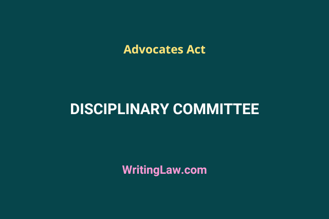 Disciplinary Committee Under Advocates Act