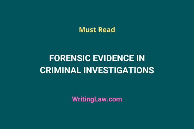 Forensic Evidence in Criminal Investigations