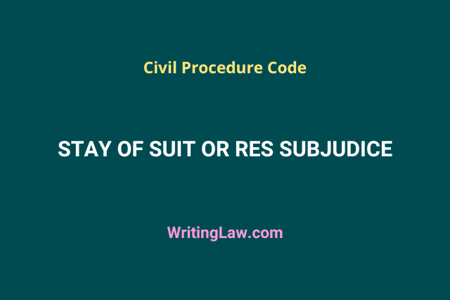 Stay of Suit or Res Subjudice under Civil Procedure Code